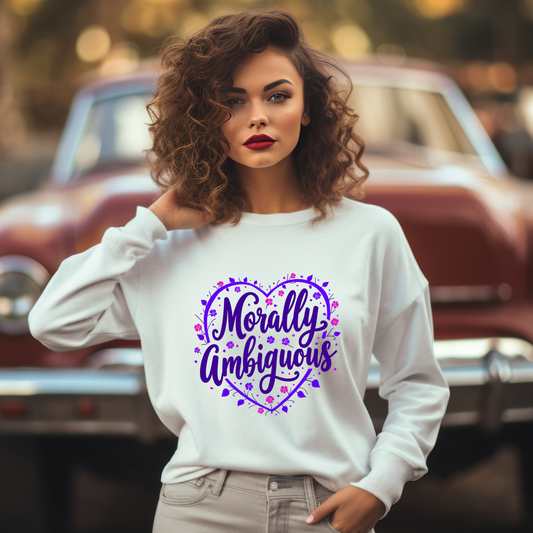 Morally Ambiguous Sarcastic Sweatshirt