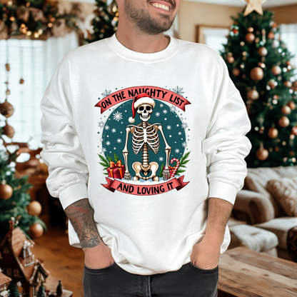 On The Naughty List & Loving It Christmas Sweatshirt