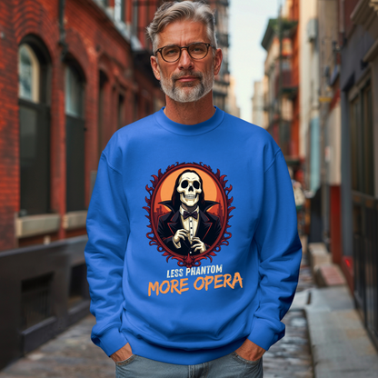 Funny Less Phantom More Opera Crewneck Sweatshirt