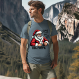 Funny Big Poppa Santa Tee - I Love It When You Call Me Big Poppa T-Shirt