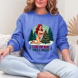 Funny Christmas Sweatshirt, "I Like 'Em Real Thick & Sprucey" Sarcastic Sweater