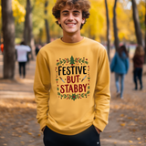 Festive but Stabby Sarcastic Sweatshirt