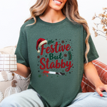 Festive But Stabby Christmas T-Shirt