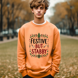 Festive but Stabby Sarcastic Sweatshirt