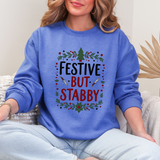 Festive but Stabby Sarcastic Sweatshirt
