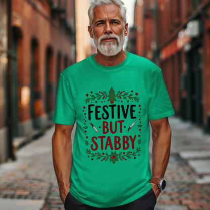 Sarcastic "Festive But Stabby" Christmas T-Shirt