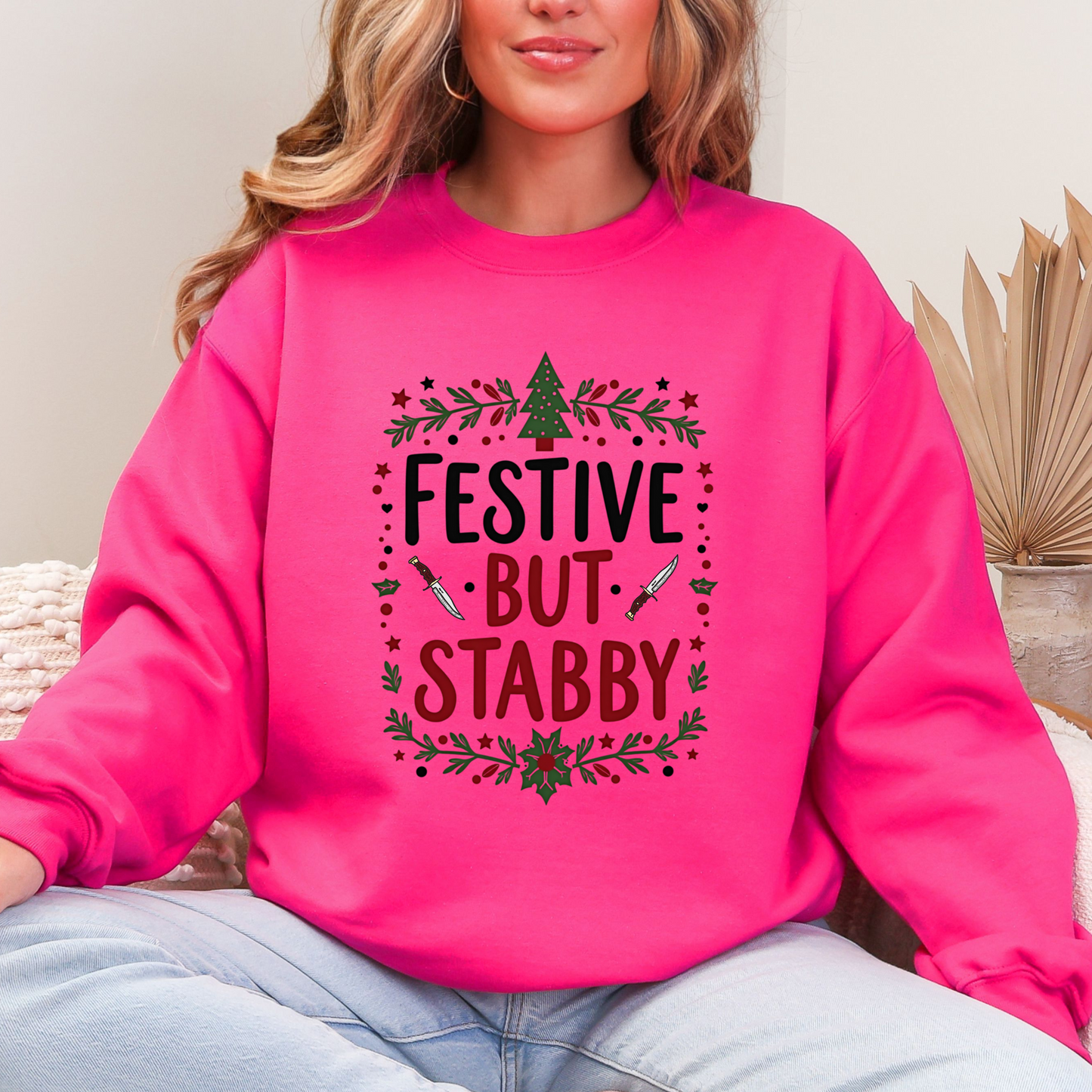 Festive but Stabby Sarcastic Sweatshirt
