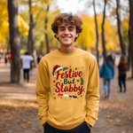 Festive But Stabby Funny Sweatshirt - Sarcastic Holiday Sweater