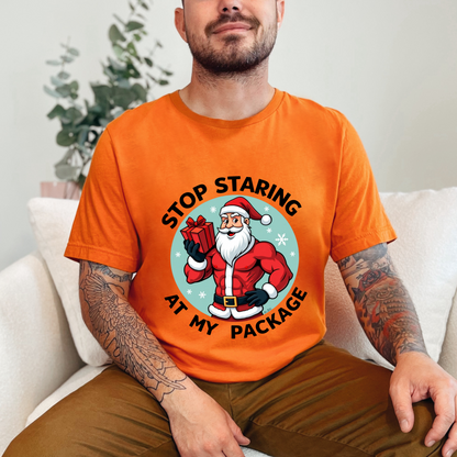 Sarcastic "Stop Staring At My Package" Christmas Tee