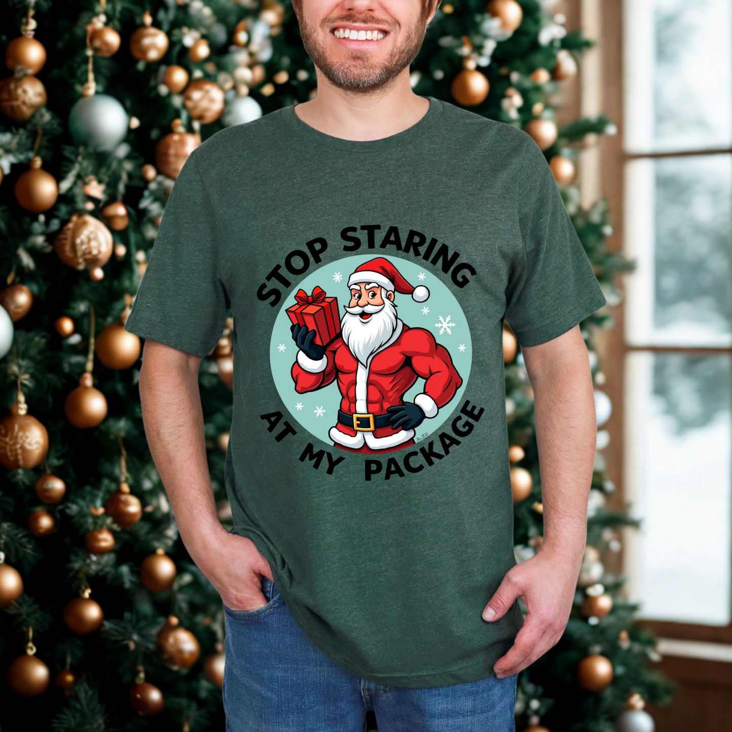 Sarcastic "Stop Staring At My Package" Christmas Tee