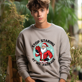 Stop Staring At My Package Funny Christmas Sweatshirt