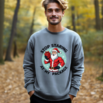 Stop Staring At My Package Funny Christmas Sweatshirt
