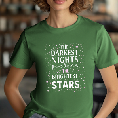 The Darkest Nights Produce The Brightest Stars T-Shirt