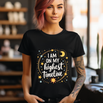 Cosmic Affirmation Tee - I Am on My Highest Timeline Spiritual Shirt
