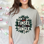Sarcastic Christmas T-Shirt - "Don't Get Your Tinsel in a Tangle" Tee