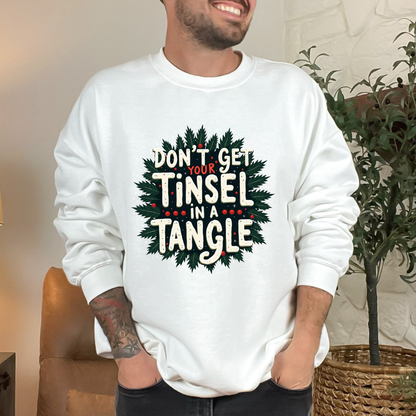 Sarcastic "Don't Get Your Tinsel in a Tangle" Sweatshirt