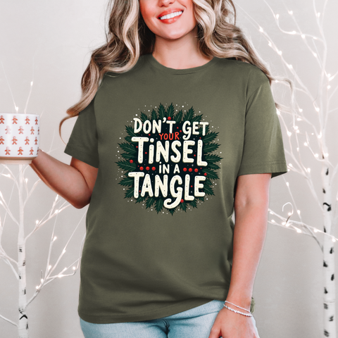 Sarcastic Christmas T-Shirt - "Don't Get Your Tinsel in a Tangle" Tee