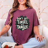 Sarcastic Christmas T-Shirt - "Don't Get Your Tinsel in a Tangle" Tee