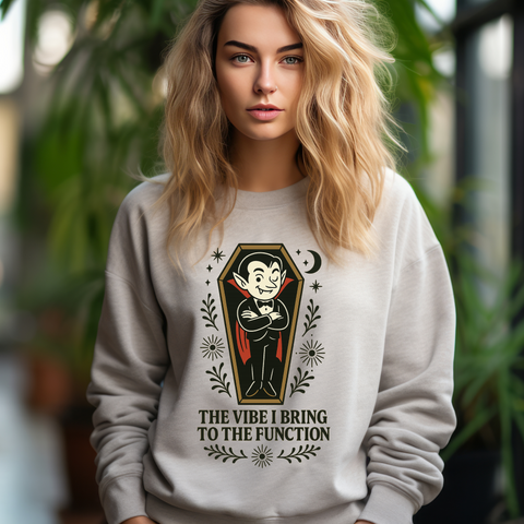 Funny Vampire Crewneck Sweatshirt - The Vibe I Bring to the Function