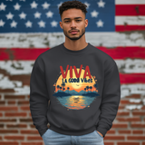 Viva La Good Vibes Sweatshirt