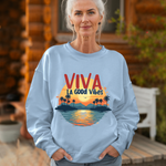Viva La Good Vibes Sweatshirt