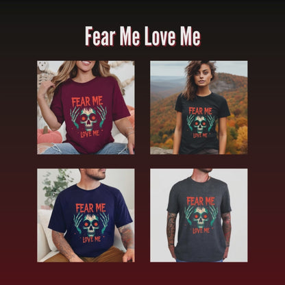 Fear Me Love Me Graphic Skull T-Shirt