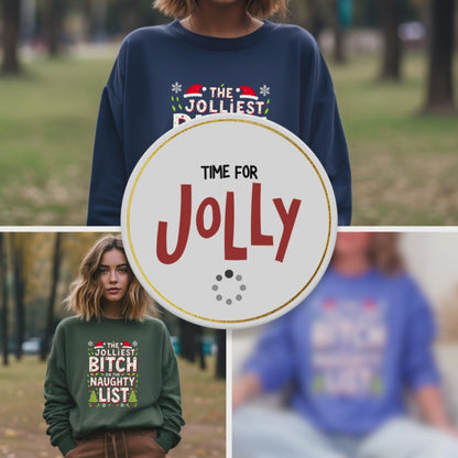 The Jolliest Bit*h on the Naughty List Sarcastic Christmas Sweater